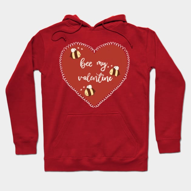 Bee My Valentine Hoodie by MissCassieBee